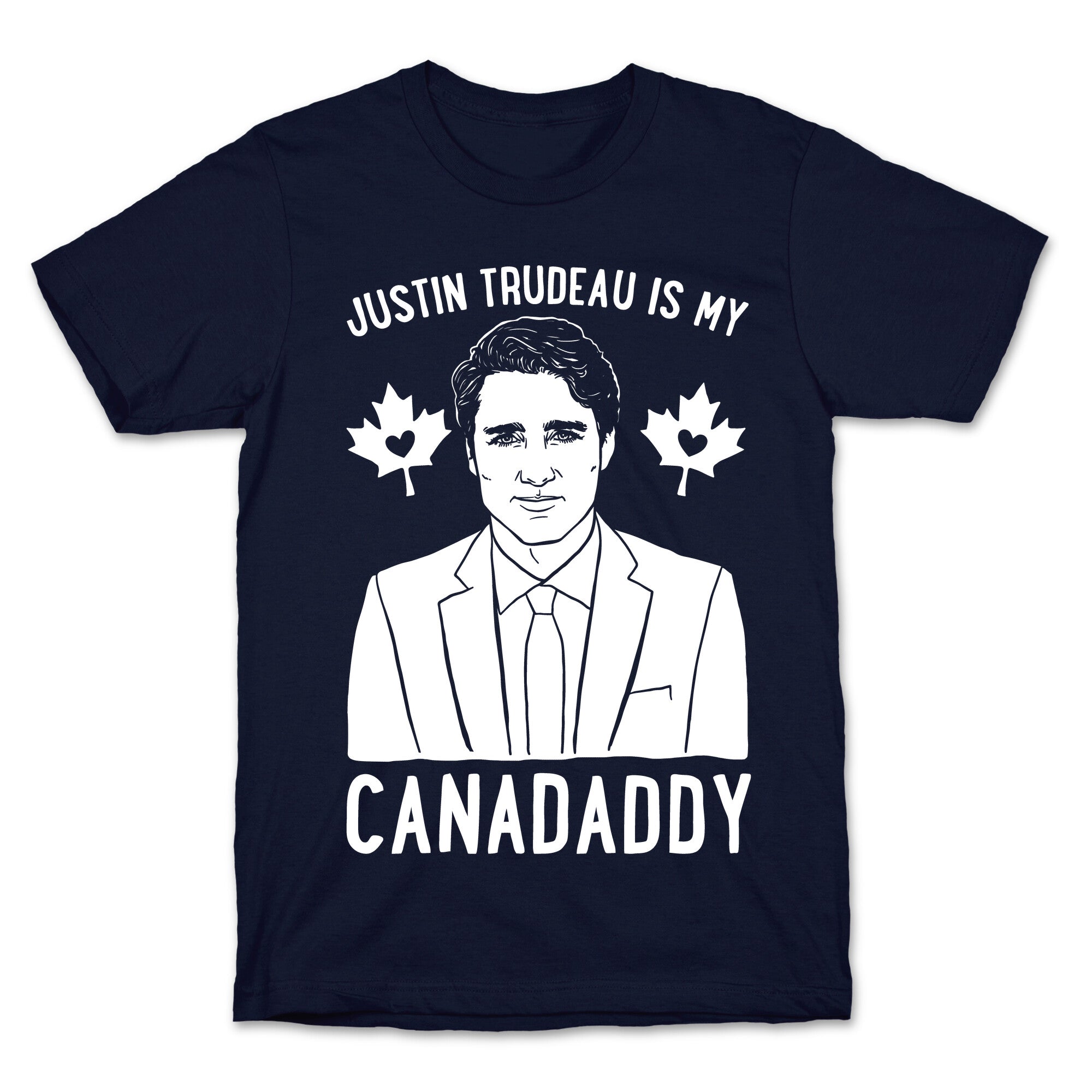 Justin Trudeau Is My Canadaddy Parody White Print  T-Shirt